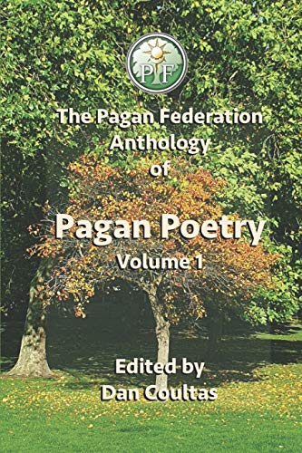 The Pagan Federation Anthology Of Pagan Poetry