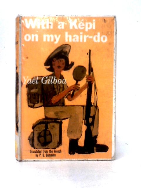 With A Kepi On My Hair-do