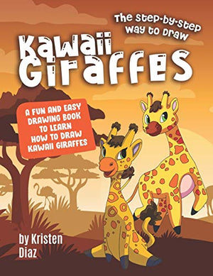 The Step-by-Step Way to Draw Kawaii Giraffes