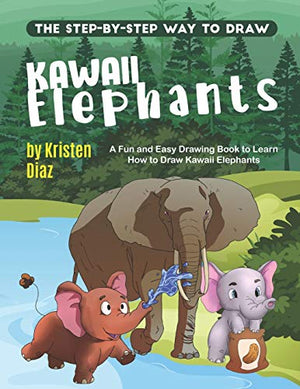 The Step-by-Step Way to Draw Kawaii Elephants