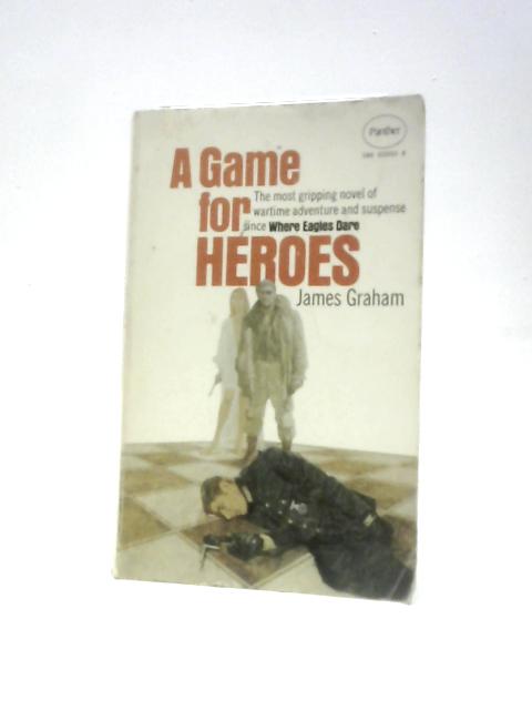 A Game for Heroes