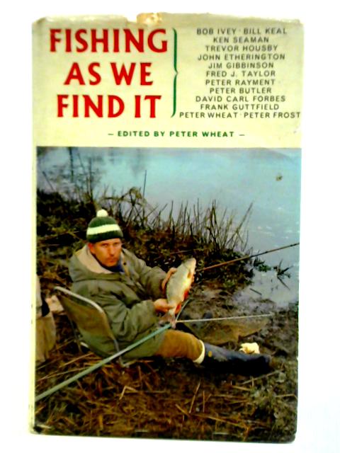 Fishing as We Find It