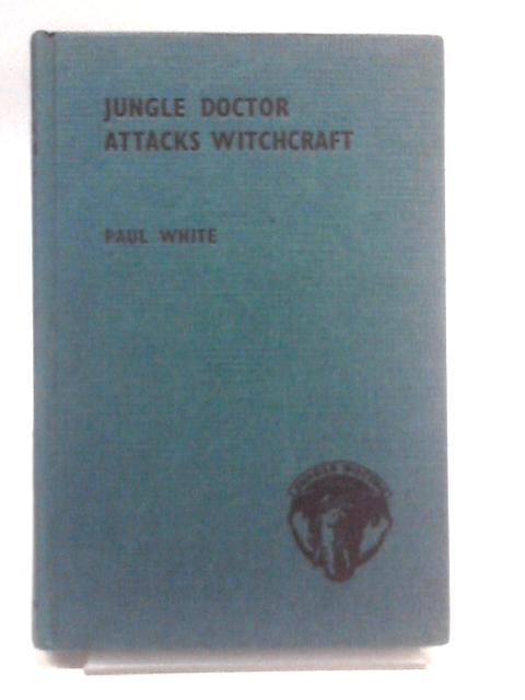 Jungle Doctor Attacks Witchcraft