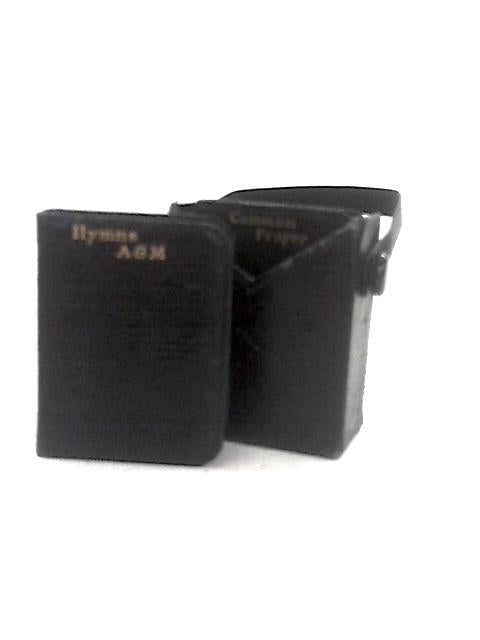 The Book of Common Prayer & Hymns, Ancient and Modern