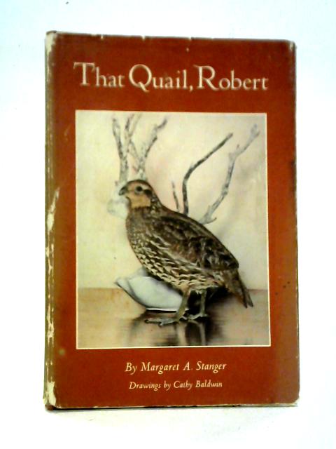 That Quail, Robert