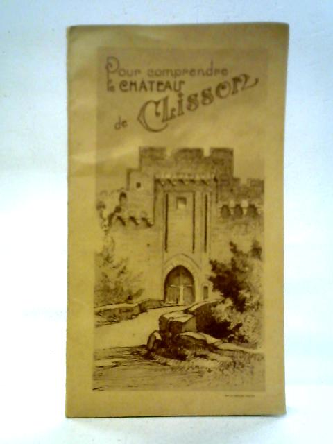 Pour comprendre le Château de Clisson