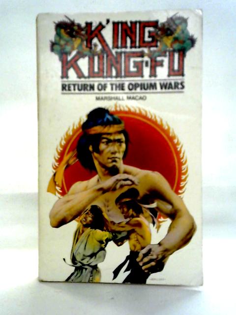 King Kung Fu: Return of the Opium Wars