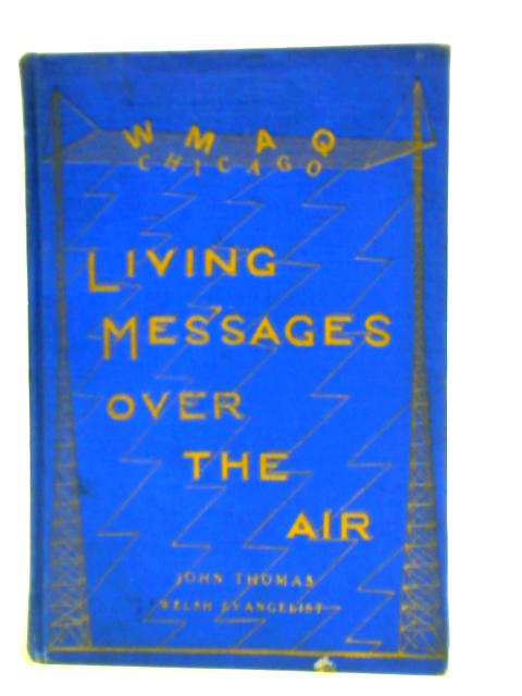 Living Messages Over the Air