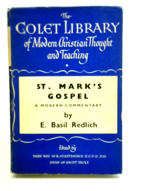 St. Mark's Gospel: A Modern Commentary