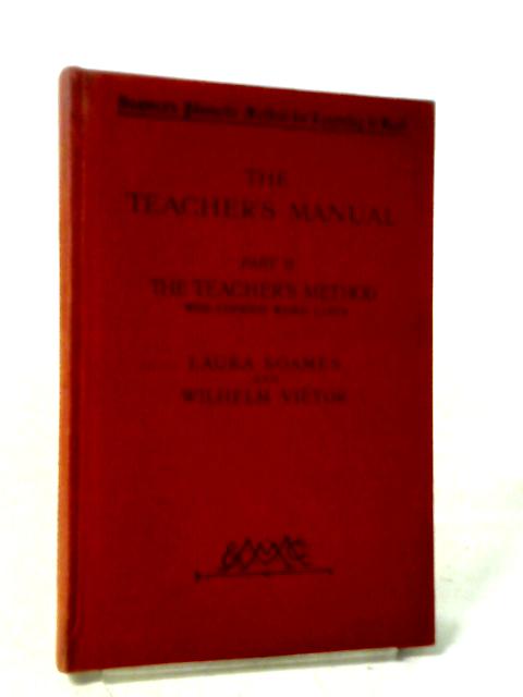 The Teacher's Manual Part II: The Teacher's Method