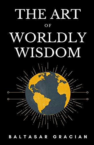 The Art of Worldly Wisdom