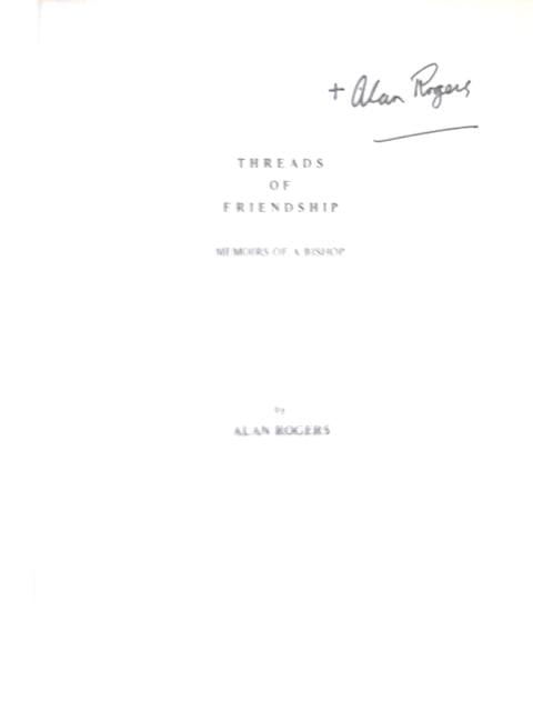Threads of Friendship: Memoirs of a Bishop