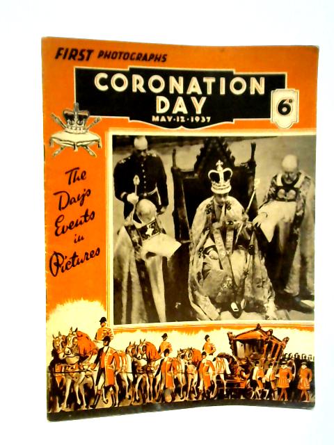 Coronation Day: May 12, 1937 - First Photographs