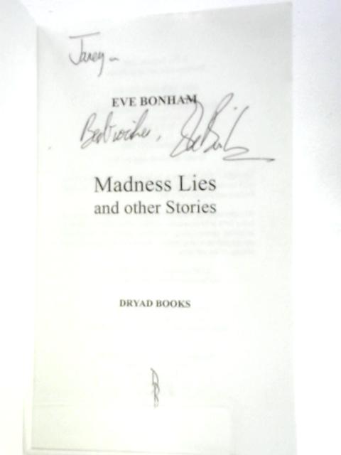 Madness, Lies and Other Stories