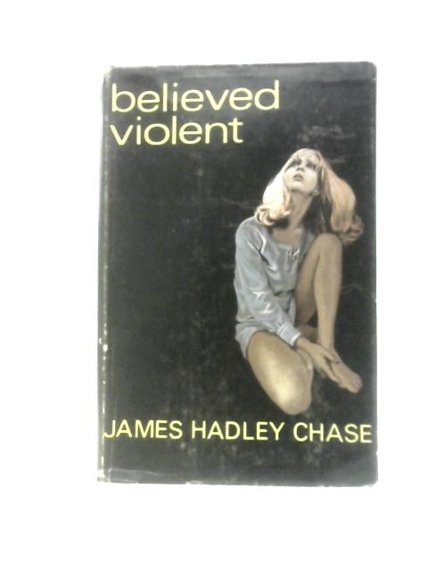 Believed Violent
