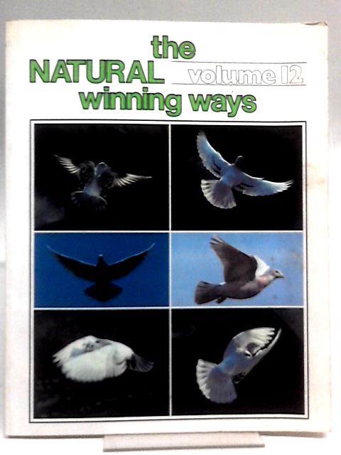 The Natural Winning Ways, Volume 12