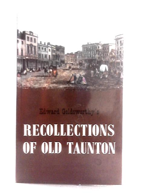 Recollections of Old Taunton