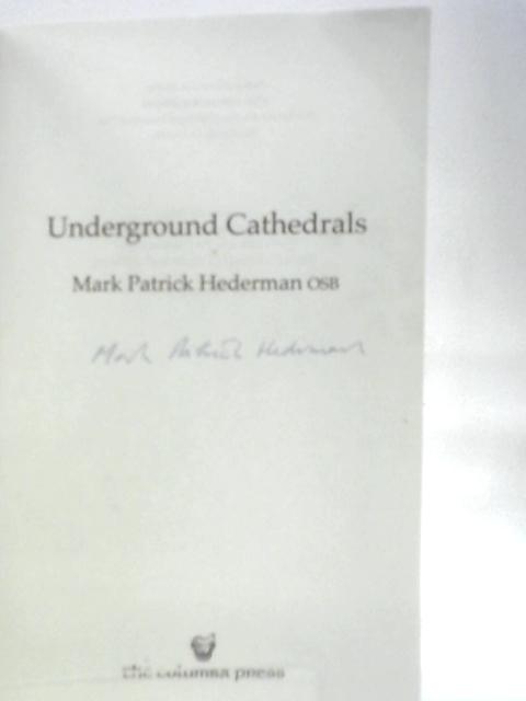 Underground Cathedrals