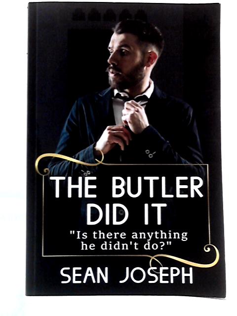 The Butler Did It