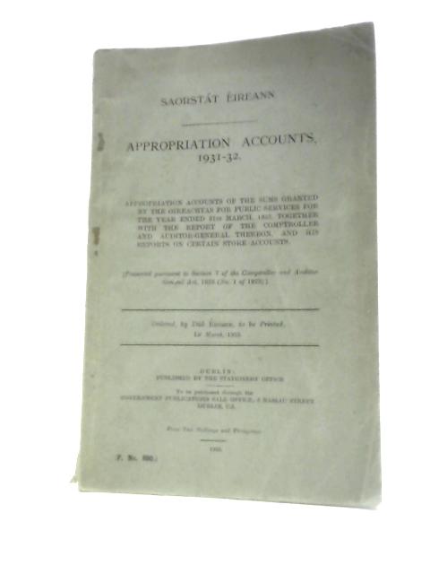 Appropriation Accounts 1931-32.