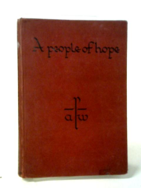 A People Of Hope. Reference Book (The Bible And The Christian Faith)