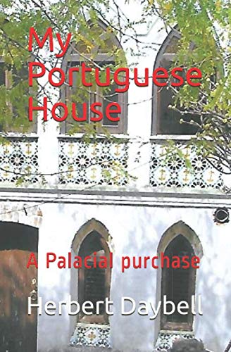 My Portuguese House: A Palacial purchase