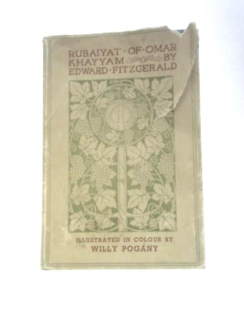 The Rubaiyat of Omar Khayyam