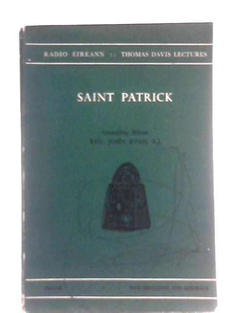 Saint Patrick. Thomas Davis Lectures