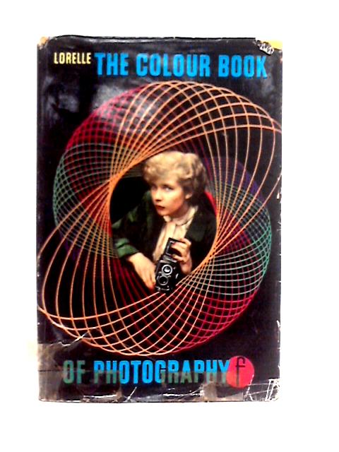 The Colour Book Of Photography