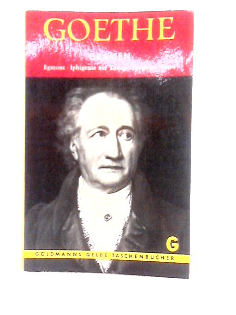 Dramen: Egmont, Iphigenie Auf Tauris, Torquato Tasso