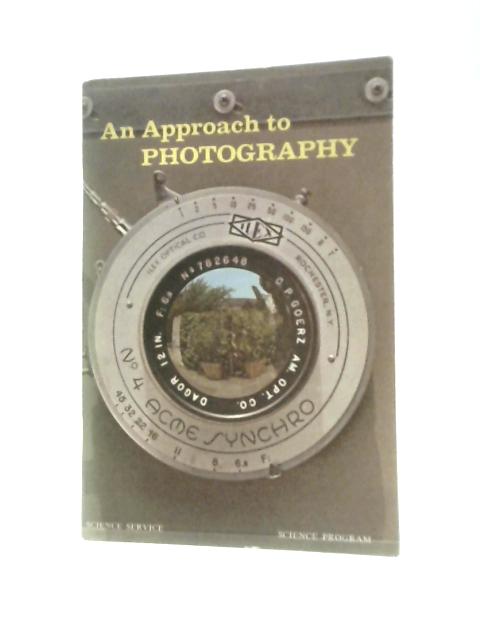 An Approach to Photography (Science Service, Science Program)