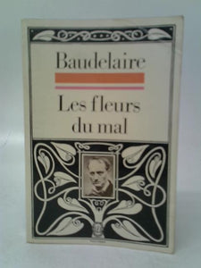 Les Fleurs Du Mal 