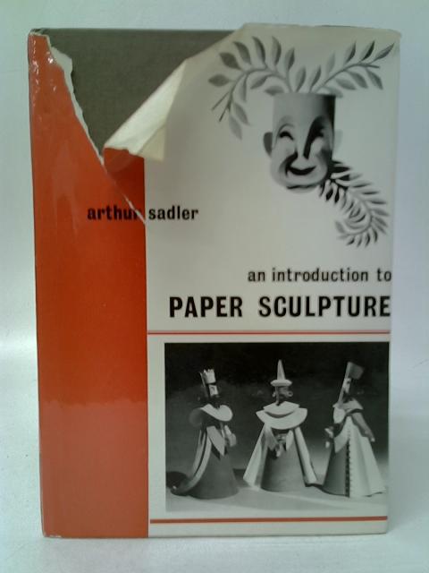 An Introduction to Paper Sculpture
