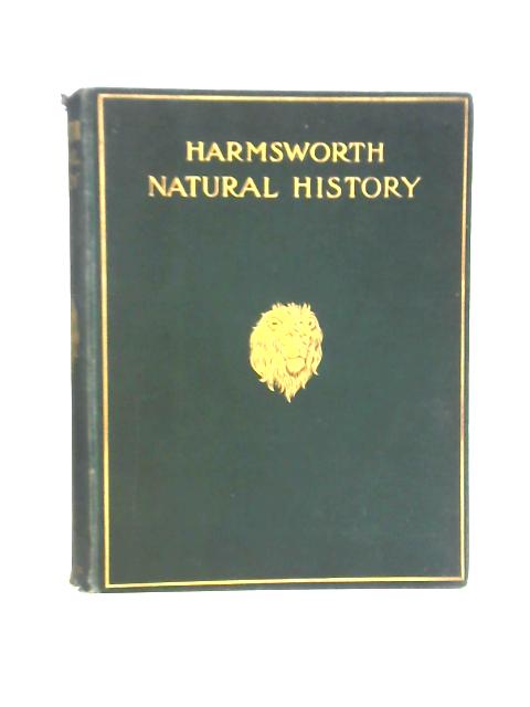 Harmsworth Natural History: Volume 1