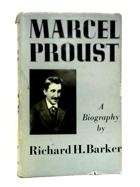 Marcel Proust: A Biography