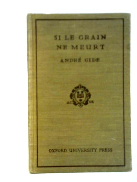 Si le Grain ne Meurt...