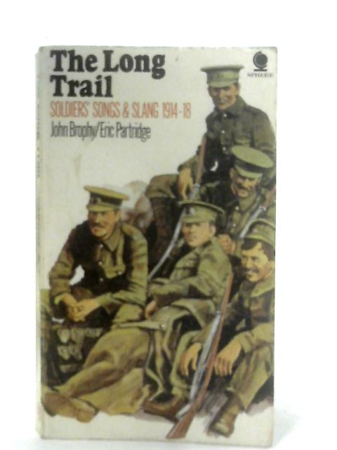 The Long Trail: Soldiers Songs and Slang 1914-18