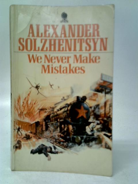 We Never Make Mistakes