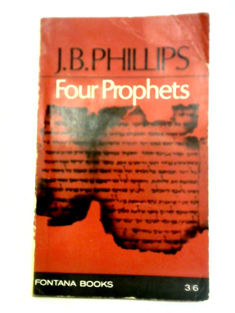 Four Prophets: Amos, Hosea, First Isiah, Micah
