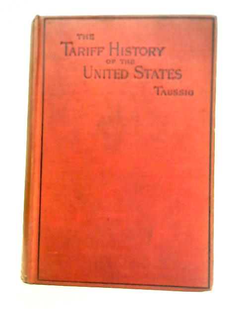 The Tariff History of the United States