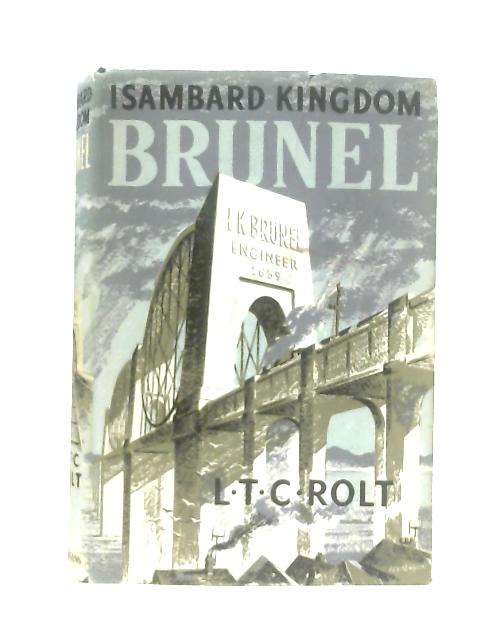 Isambard Kingdom Brunel: A Biography