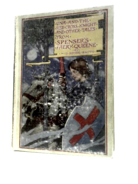 Una and the Red Cross Knight and Other Tales from Spenser's Faery Queene