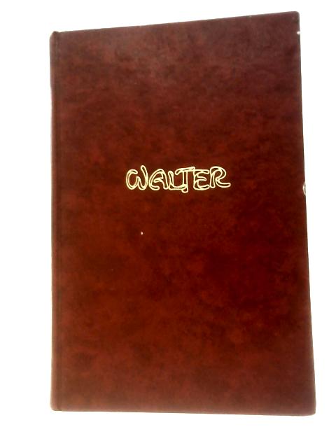 Walter: The English Casanova: A Presentation of His Unique Memoirs 'My Secret Life'