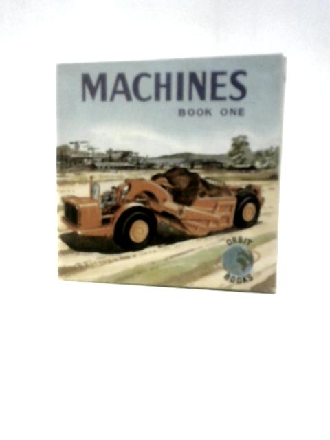 Machines: Book One