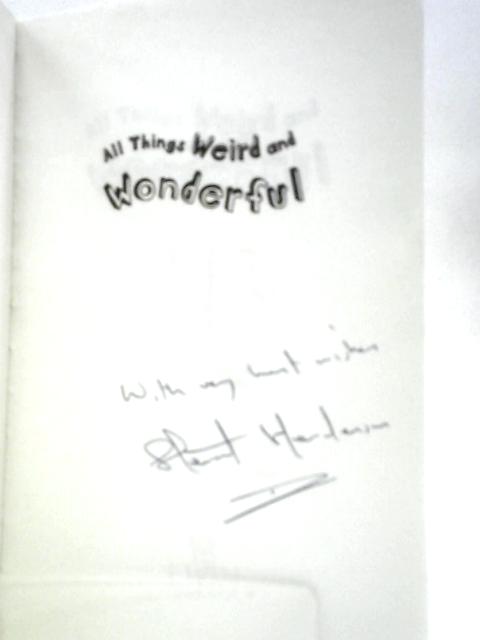 All Things Weird and Wonderful