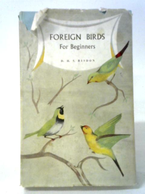 Foreign Birds For Beginners