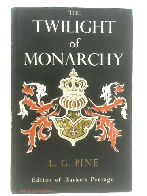 The Twilight of Monarchy