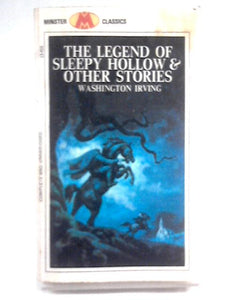 The Legend Of Sleepy Hollow & Other Stories 