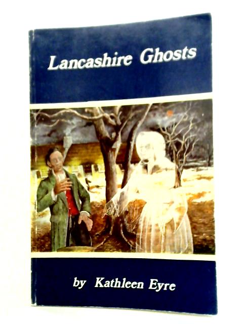 Lancashire Ghosts