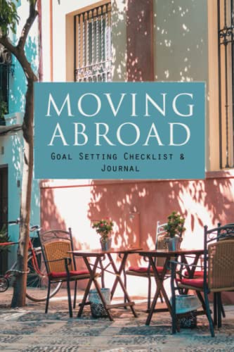 Moving Abroad Goal Setting Checklist  Journal x  Weeks Planner  Set and track your goal to move abroad with planner journal pages checklists and helpful resources